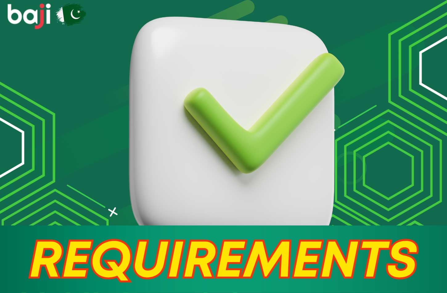the basic requirements of the Baji platform
